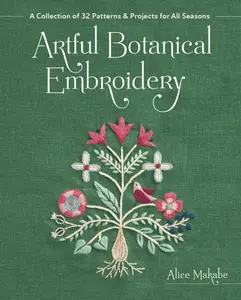 Artful Botanical Embroidery - Alice Makabe