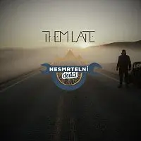 THEM LATE – Nesmrtelní Dědci
