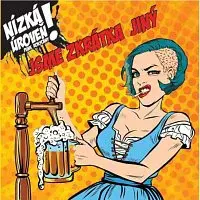 Nízká Úroveň – Jsme zkrátka jiný