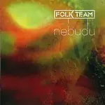 Folk Team – Nebudu CD