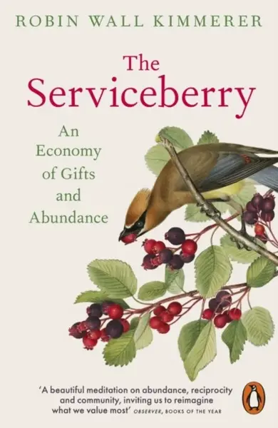 The Serviceberry - Robin Wall Kimmererová