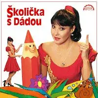 Dagmar Patrasová – Školička s Dádou