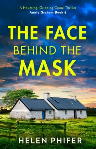 The Face Behind the Mask - Helen Phifer