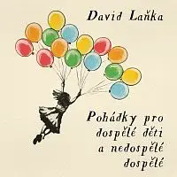 Jan Kačer – Laňka: Pohádky pro dospělé děti a nedospělé dospělé CD-MP3