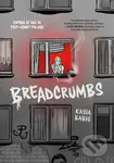 Breadcrumbs (Coming of Age in Post-Soviet Poland) - Kasia Babis