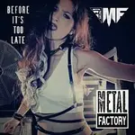 METAL FACTORY – Before it´s too late