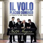 Il Volo – Notte Magica - A Tribute to The Three Tenors (Live)