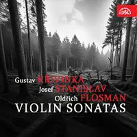 Různí interpreti – Křivinka, Stanislav, Flosman: Sonáty pro housle a klavír