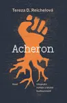 Acheron - Tereza D. Reichelová
