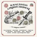 Miroslav Táborský – Slavné pověsti a příběhy zbojnické
