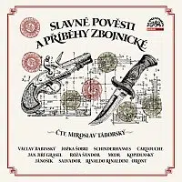 Miroslav Táborský – Slavné pověsti a příběhy zbojnické