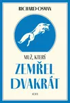 Muž, který zemřel dvakrát (poškozená) - Richard Osman