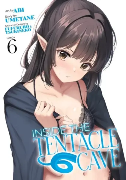 Inside the Tentacle Cave (Manga) Vol. 6 - Umetane