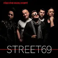 Street69 – Všechno bude dobrý