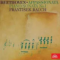 František Rauch – Beethoven: Appassionata, Sonáta pro klavír č. 1