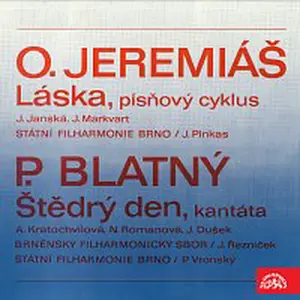 Různí interpreti – Jeremiáš: Láska, písňový cyklus - Blatný: Štědrý den, kantáta