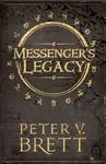 Messengerâ€™s Legacy - Peter V. Brett