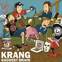Krang – Baddest Brain
