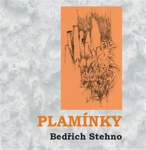 Plamínky - Bedřich Stehno