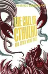 The Call of Cthulhu and Other Weird Tales - H. Lovecraft P.