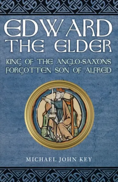 Edward the Elder - Michael John Key
