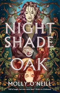 Nightshade and Oak - Molly O'Neill