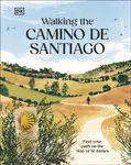 Walking the Camino de Santiago - DK Travel