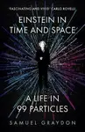 Einstein in Time and Space - Samuel Graydon