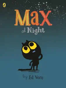 Max at Night - Ed Vere