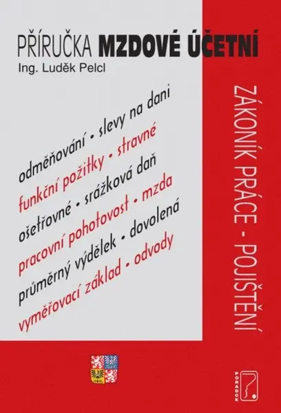 Příručka mzdové účetní - Luděk Pelcl
