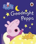 Peppa Pig: Goodnight Peppa - Peppa Pig
