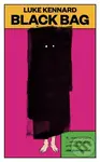 Black Bag - Luke Kennard