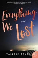 Everything We Lost - Valerie Geary - kniha z kategorie Detektivky, thrillery a horory