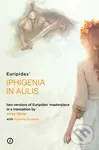 Iphigenia in Aulis (Two versions of Euripides’ masterpiece in a new verse translation) - kniha z kategorie Drama a divadelní hry