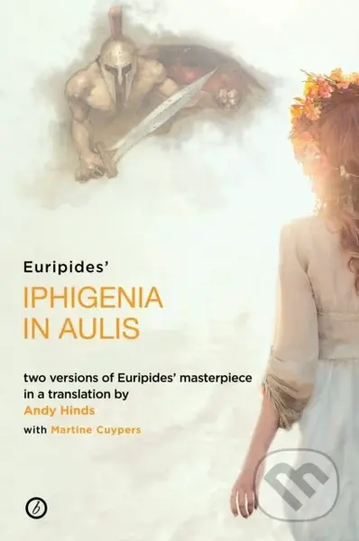 Iphigenia in Aulis (Two versions of Euripides’ masterpiece in a new verse translation) - kniha z kategorie Drama a divadelní hry