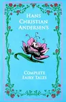 Hans Christian Andersen´s Complete Fairy Tales - Hans Christian Andersen, Ken Mondschein