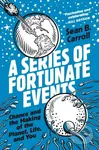 A Series of Fortunate Events (Chance and the Making of the Planet, Life, and You) - kniha z kategorie Přírodní vědy a technika