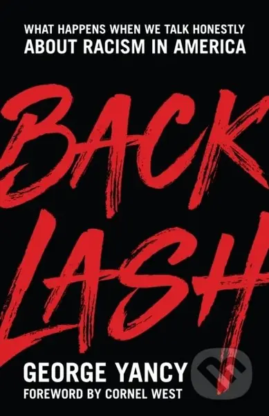 Backlash (What Happens When We Talk Honestly about Racism in America) - kniha z kategorie Humanitní a společenské vědy
