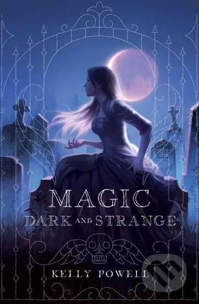 Magic Dark and Strange - Kelly Powell - kniha z kategorie Pro děti