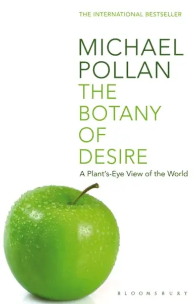 The Botany of Desire - Michael Pollan