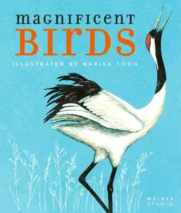 Magnificent Birds - Narisa Togo