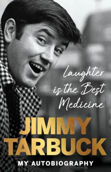Laughter is the Best Medicine - Jimmy Tarbuck