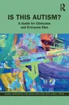 Is This Autism? - Donna Henderson, Sarah Wayland, Jamell White