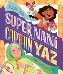 Super Nani and Captain Yaz - Saira Shah