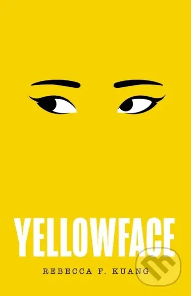 Yellowface - Rebecca F Kuang