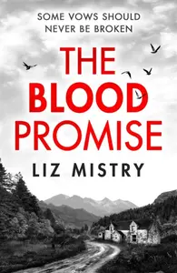 The Blood Promise - Liz Mistry