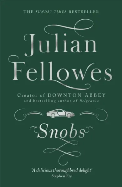 Snobs - Julian Fellowes