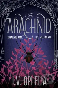 The Arachnid (the highly anticipated sequel to the Poisoner series)