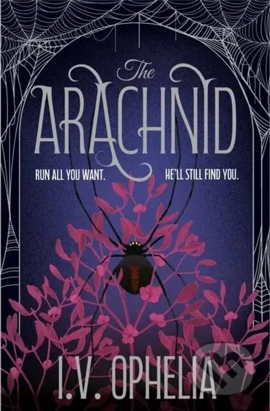 The Arachnid (the highly anticipated sequel to the Poisoner series)