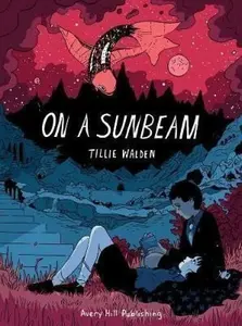 On a Sunbeam - Tillie Walden